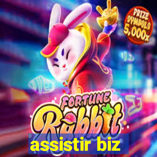 assistir biz